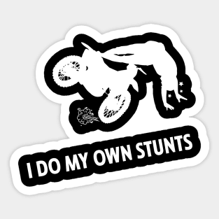 I Do My Own Stunts Supermoto Funny Moto Rider Sticker